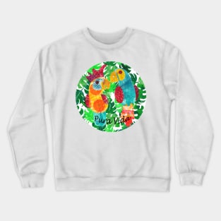 Pura vida - colorful parrot and cockatoo Crewneck Sweatshirt